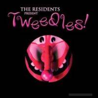 The Residents : Tweedles